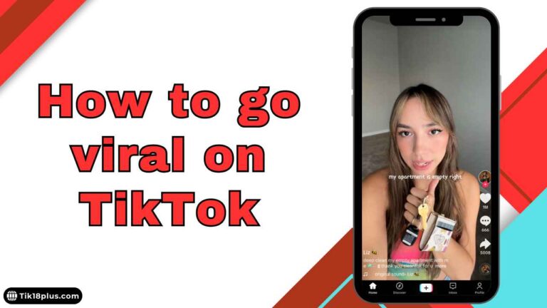 How to go viral on TikTok